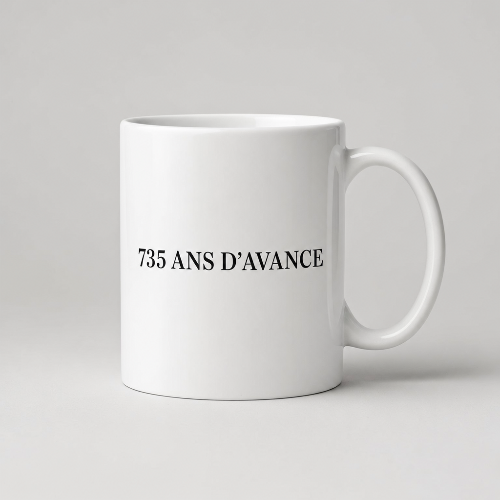 Mug blanc 735 ANS D'AVANCE, vue de face